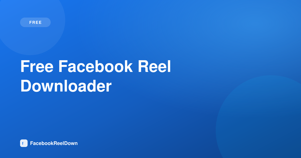 Free Facebook Reel Downloader — No Hidden Costs, No Trial Limits